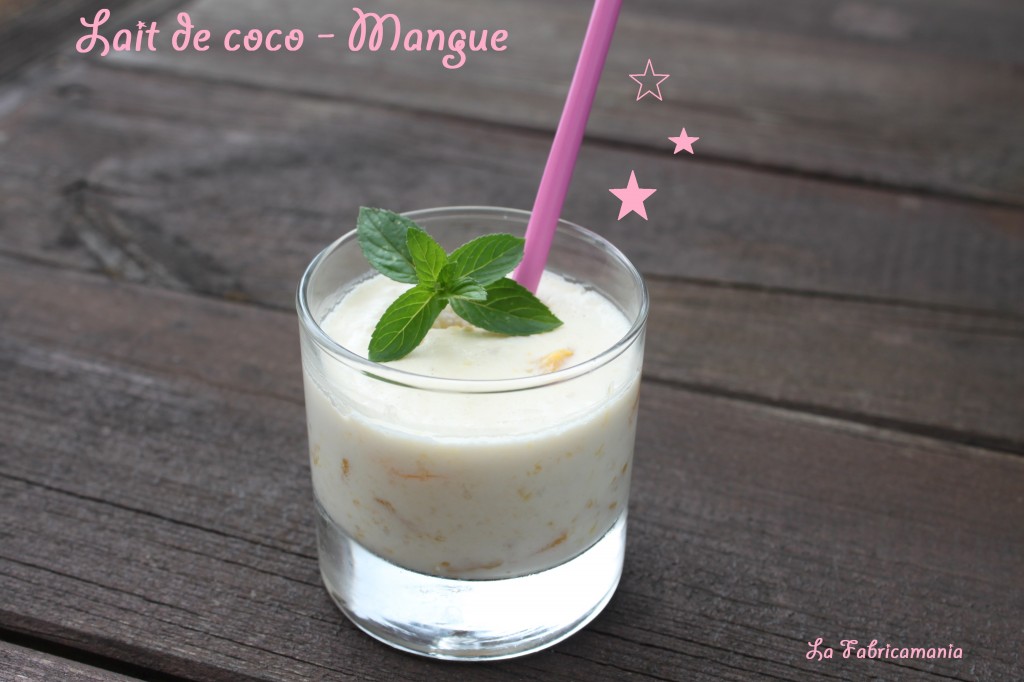 la fabricamania - lait de coco-mangue